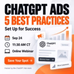 ChatGPT Ads 5 Best Practices event