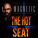 Magnetic The Hot Seat Event